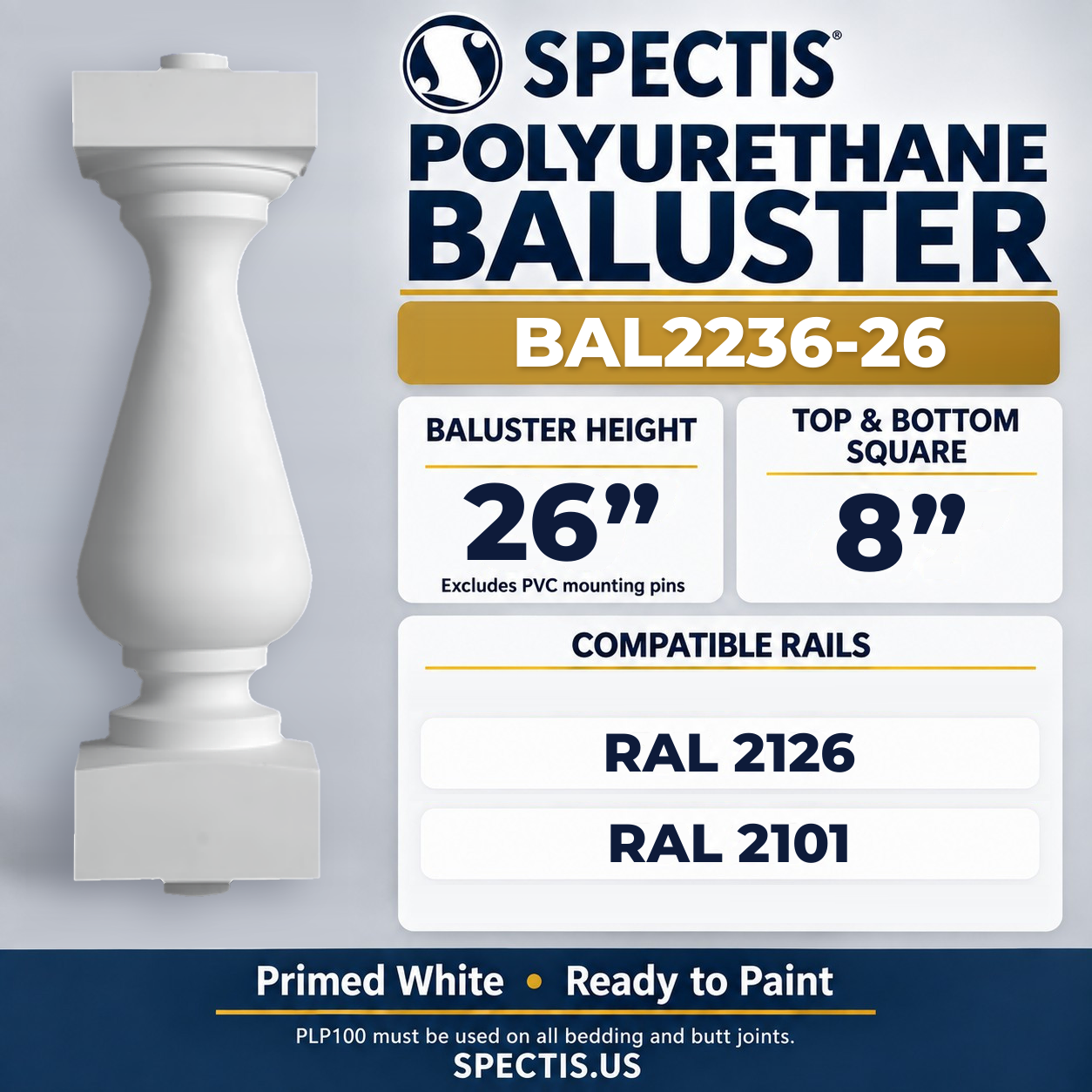 BAL2236-26 Spectis Polyurethane Baluster — 26″ H × 8″ Square; dimensions and compatible rails