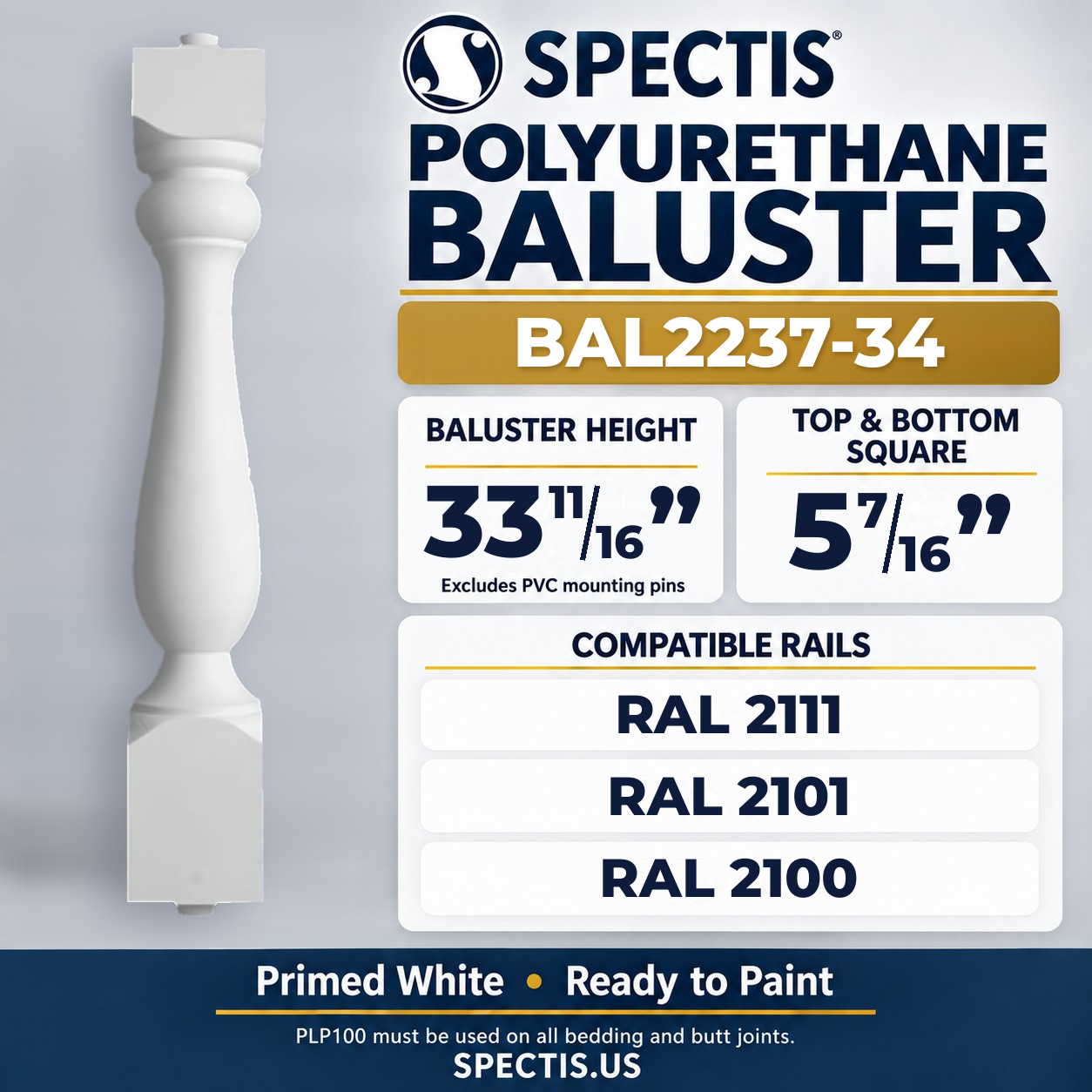 BAL2237-34 Spectis Polyurethane Baluster — 33 11/16″ H × 5 7/16″ Square; dimensions and compatible rails