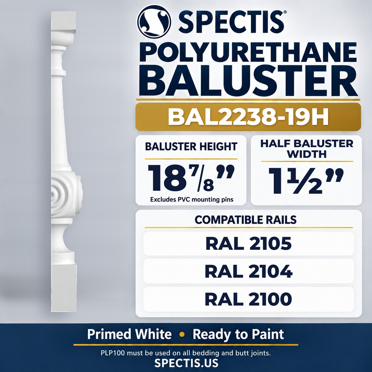 BAL2238-19H Spectis Polyurethane Baluster — 18 7/8″ H × 1 1/2″ Square; dimensions and compatible rails