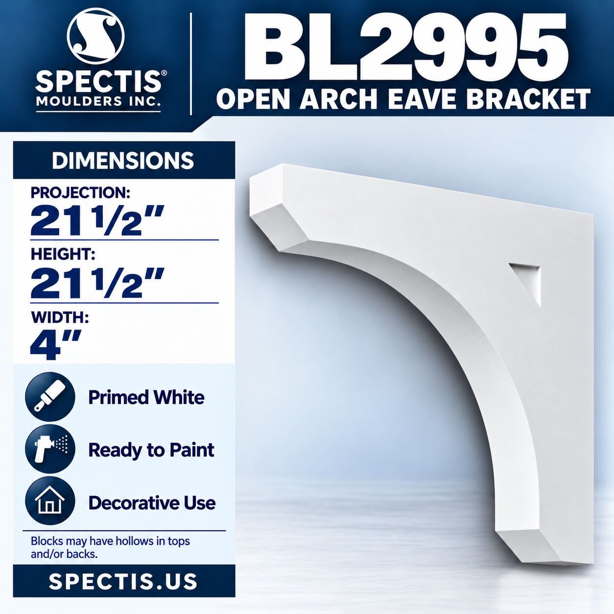 BL2995 Open Arch Eave Bracket 4"W x 21.5"H x 21.5"P