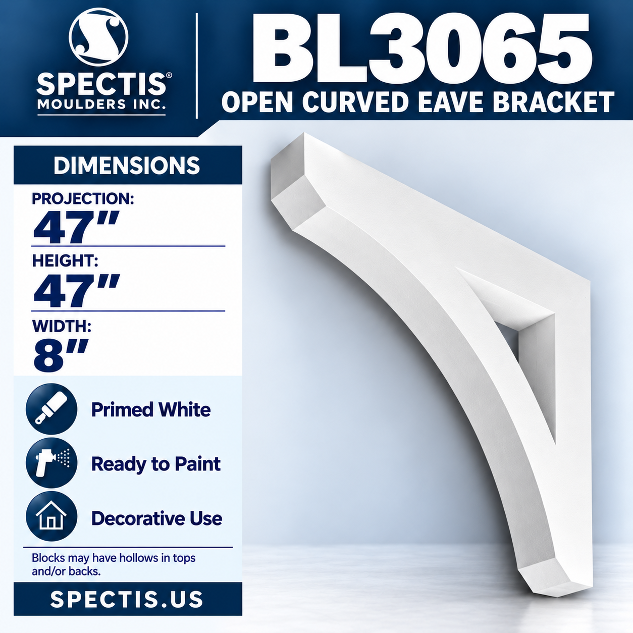 BL3065 Open Curved Eave Bracket 8"W x 47"H x 47"P