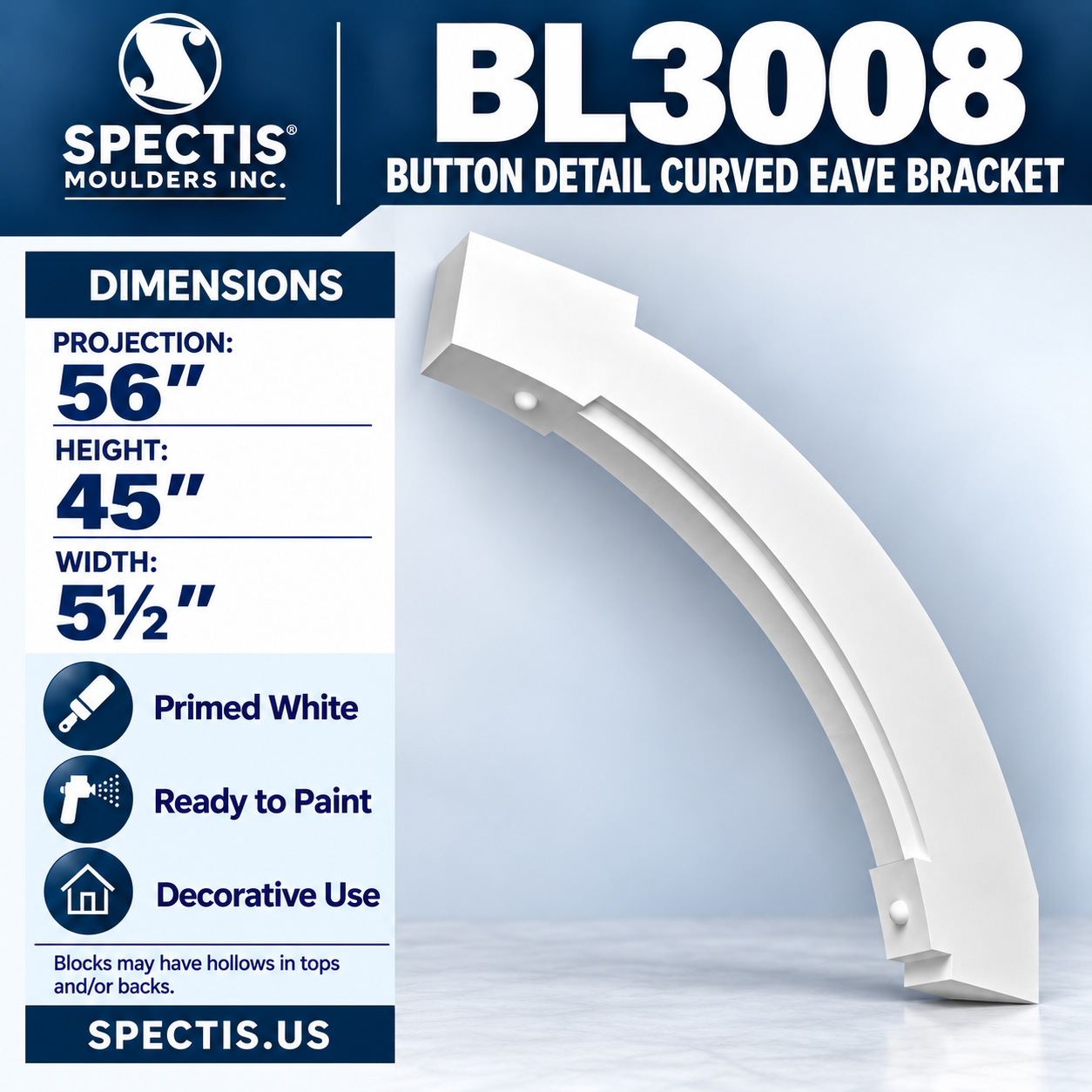 BL3008 Button Detail Curved Eave Bracket 5.5"W x 45"H x 56"P