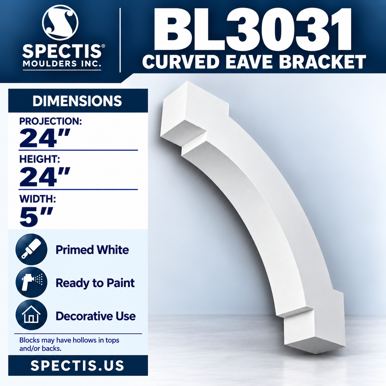 BL3031 Curved Eave Bracket 5"W x 24"H x 24"P
