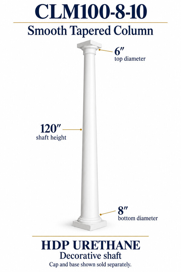 CLM100-8-10 Smooth Tapered Decorative Column – 8″ bottom × 6″ top × 120″ shaft