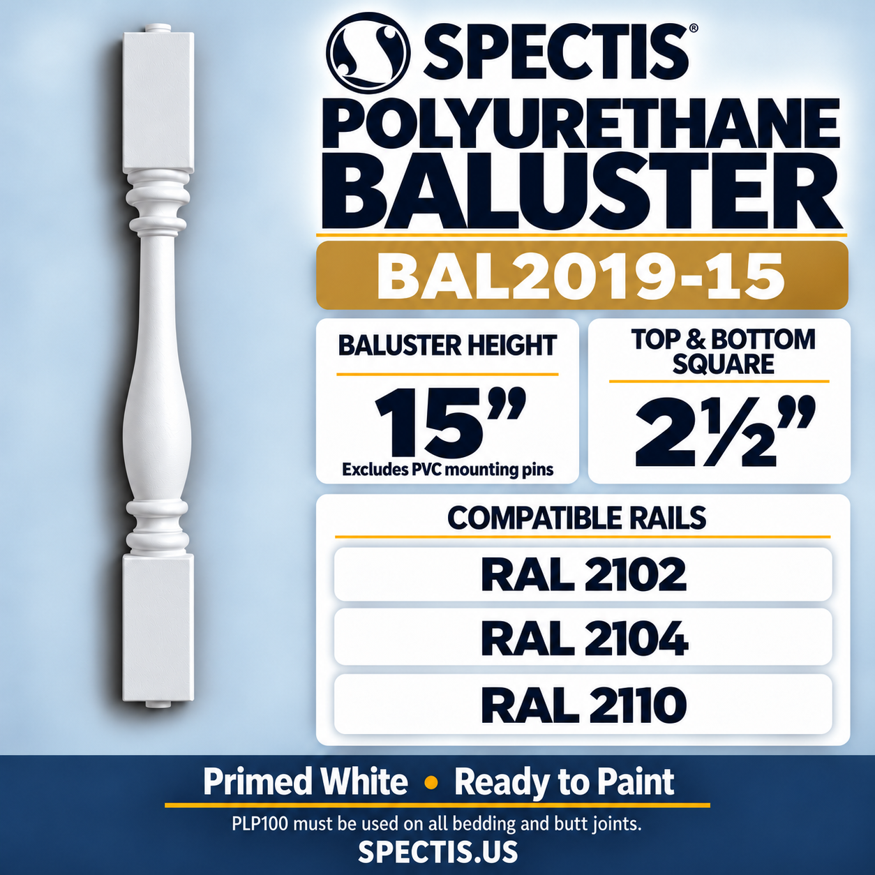 BAL2019-15 Spectis Polyurethane Baluster — 15″ H × 2 1/2″ Square; dimensions and compatible rails