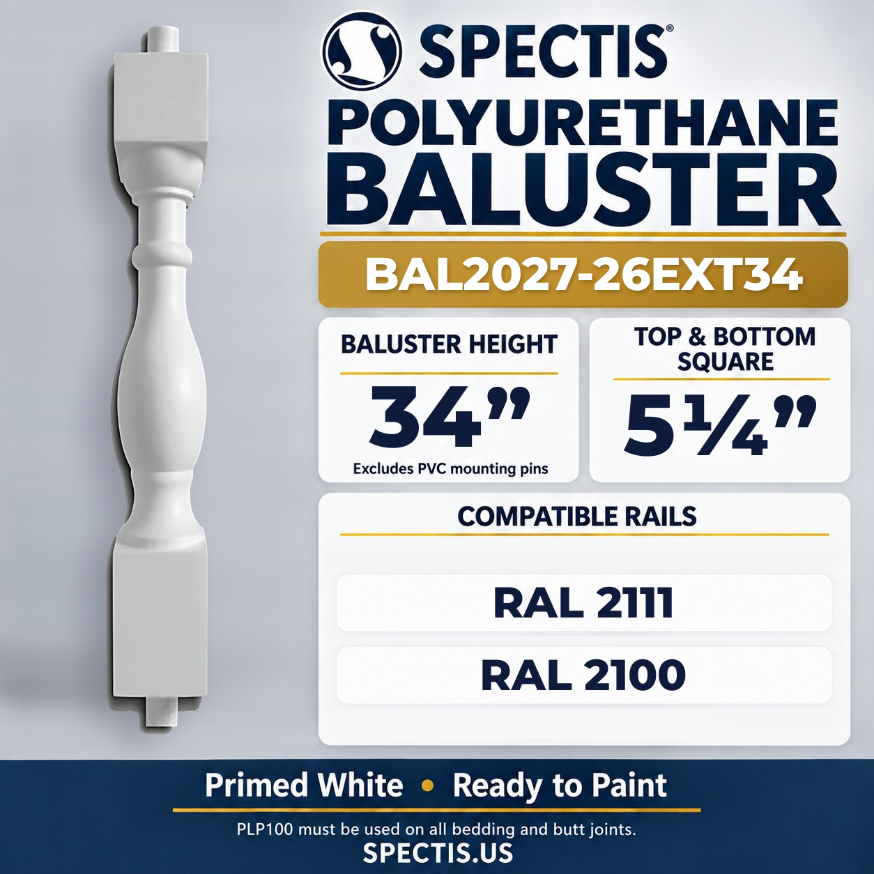 BAL2027-26EXT34 Spectis Polyurethane Baluster — 34″ H × 5 1/4″ Square; dimensions and compatible rails