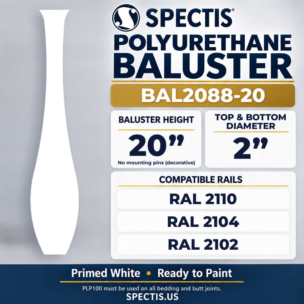 BAL2088-20 Spectis Polyurethane Baluster — 20″ H × 2″ Round; dimensions and compatible rails
