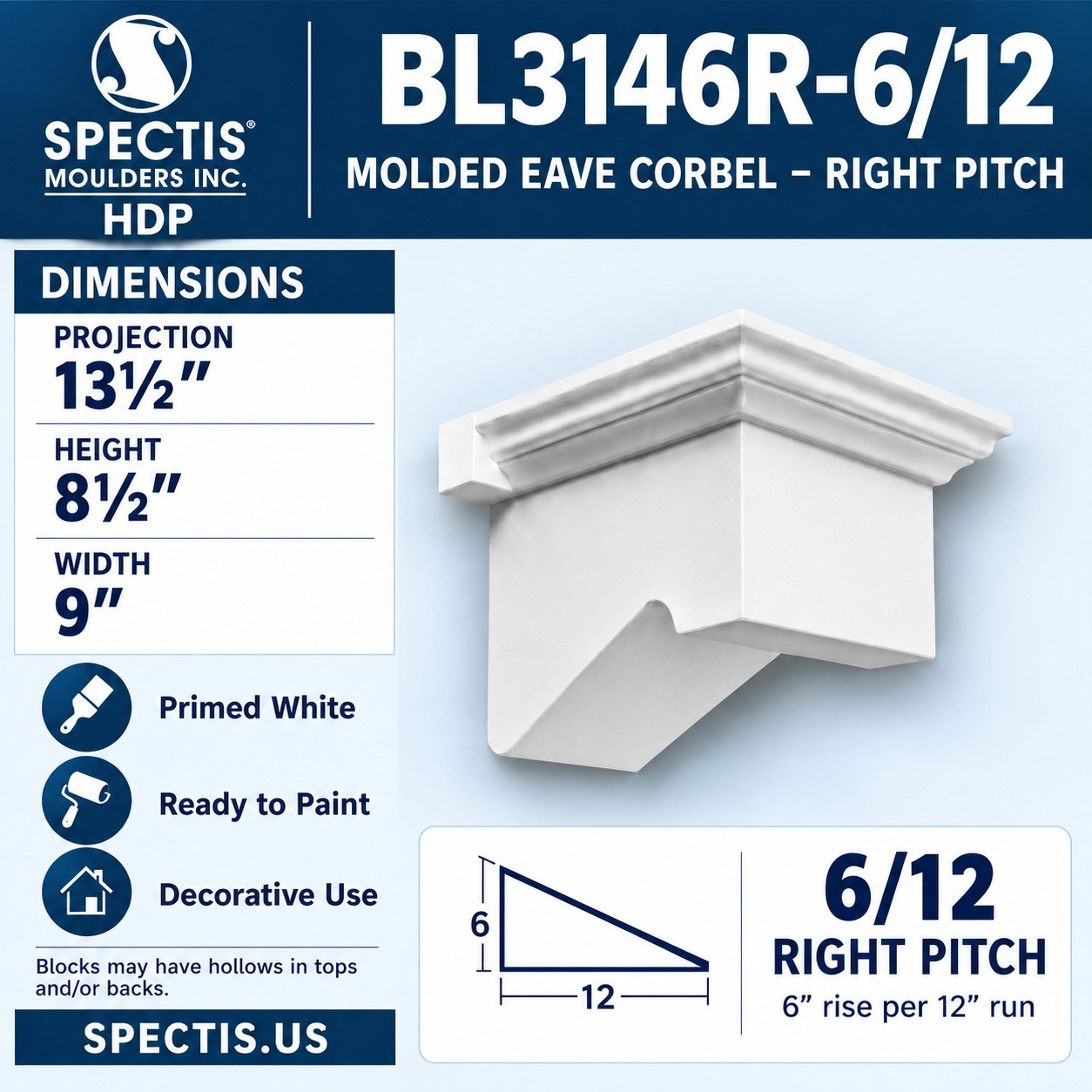 BL3146-6/12 Molded Eave Corbel, Left or Right Pitch 9"W x 8.5"H x 13.5"P
