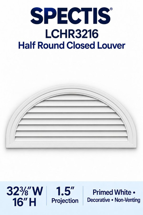 LCHR3216 Half Round Closed Louver, 32 3/8″ wide × 16″ high × 1 1/2″ projection