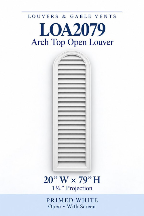 LOA2079 Arch Top Open Louver Vent, 20″ wide × 79″ high × 1 1/4″ projection