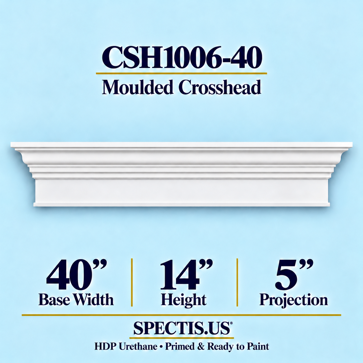 CSH1006-40 Moulded Window & Door Crosshead in primed HDP urethane, 40 inch base width × 14 inch height × 5 inch projection