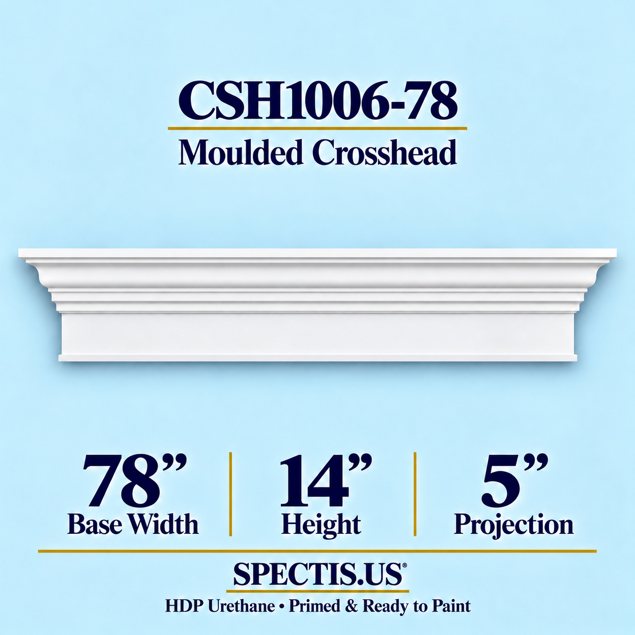CSH1006-78 Moulded Window & Door Crosshead in primed HDP urethane, 78 inch base width × 14 inch height × 5 inch projection