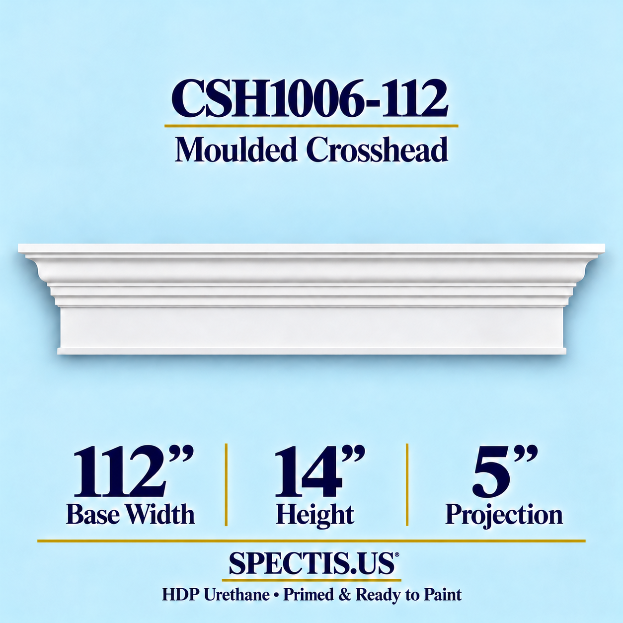 CSH1006-112 Moulded Window & Door Crosshead in primed HDP urethane, 112 inch base width × 14 inch height × 5 inch projection