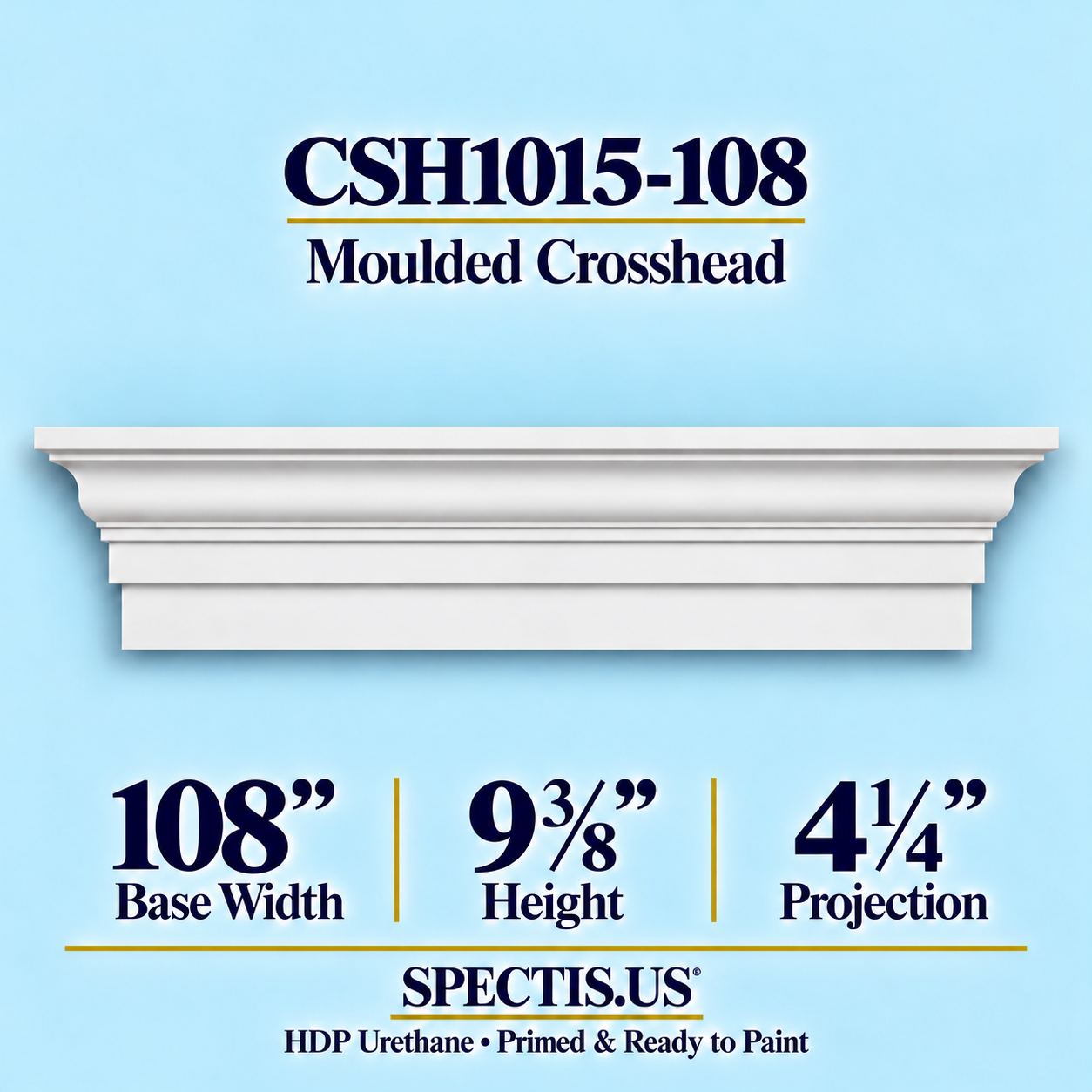 CSH1015-108 Moulded Window & Door Crosshead in primed HDP urethane, 108 inch base width × 9⅜ inch height × 4¼ inch projection