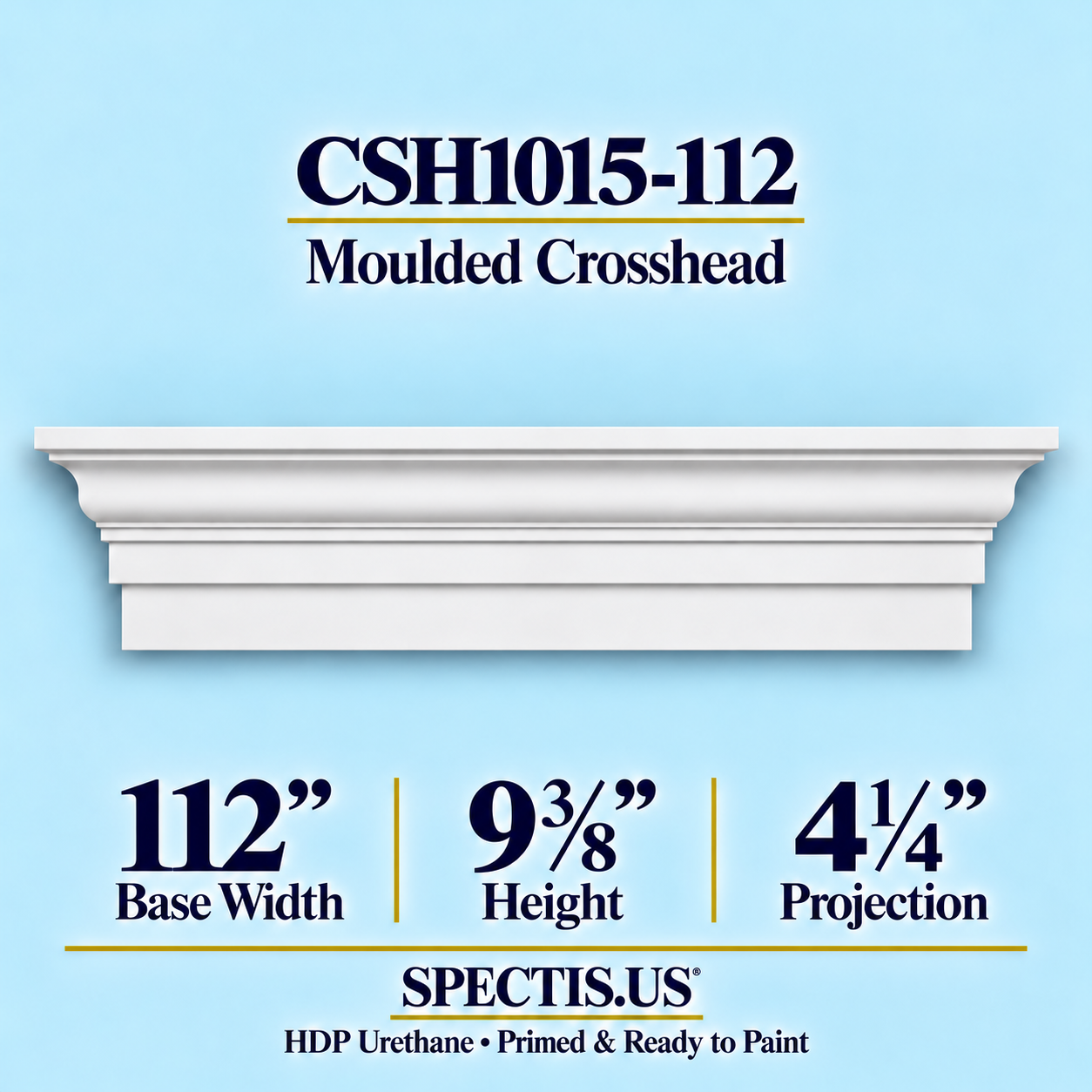 CSH1015-112 Moulded Window & Door Crosshead in primed HDP urethane, 112 inch base width × 9⅜ inch height × 4¼ inch projection
