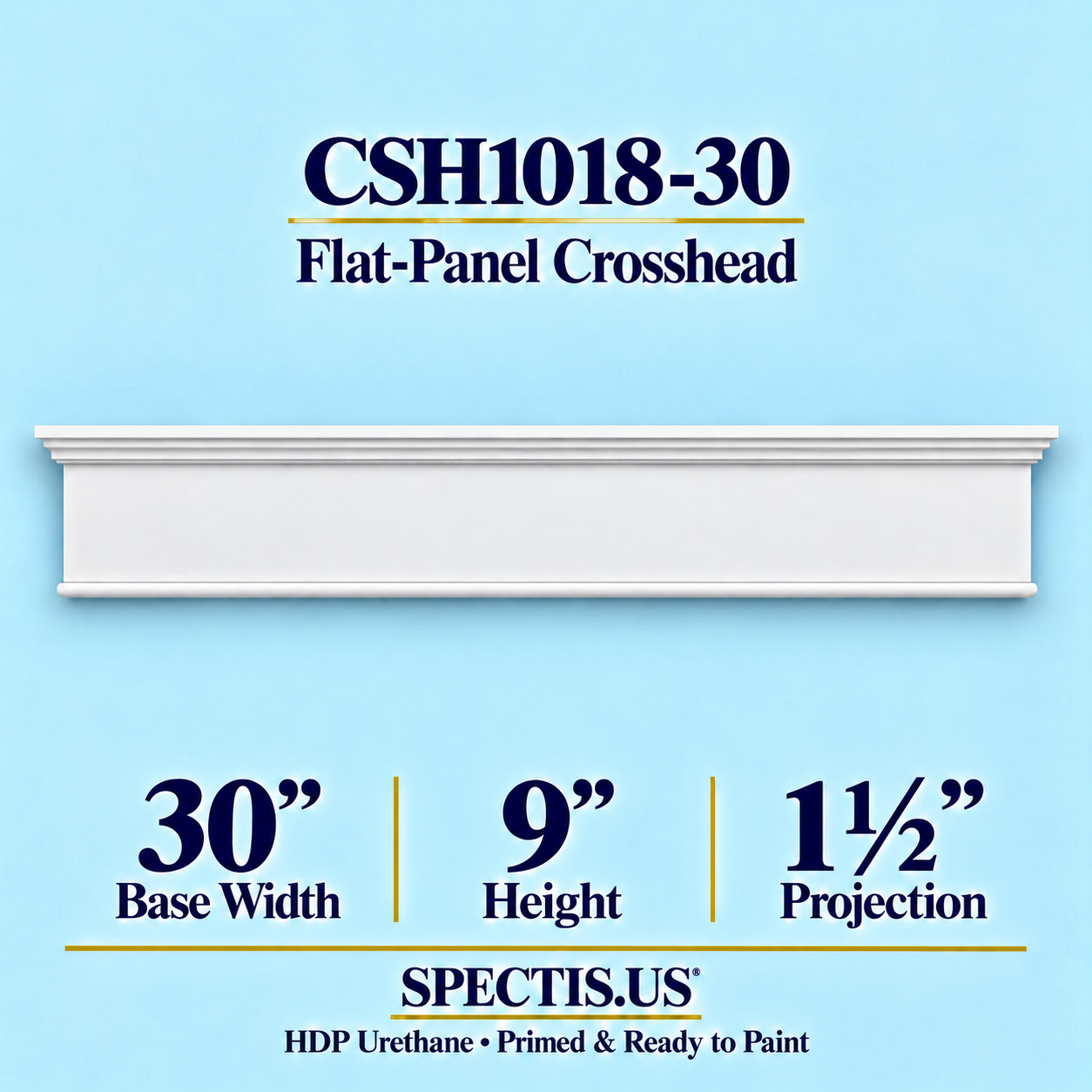 CSH1018-30 Flat-Panel Window & Door Crosshead in primed HDP urethane, 30 inch base width × 9 inch height × 1½ inch projection