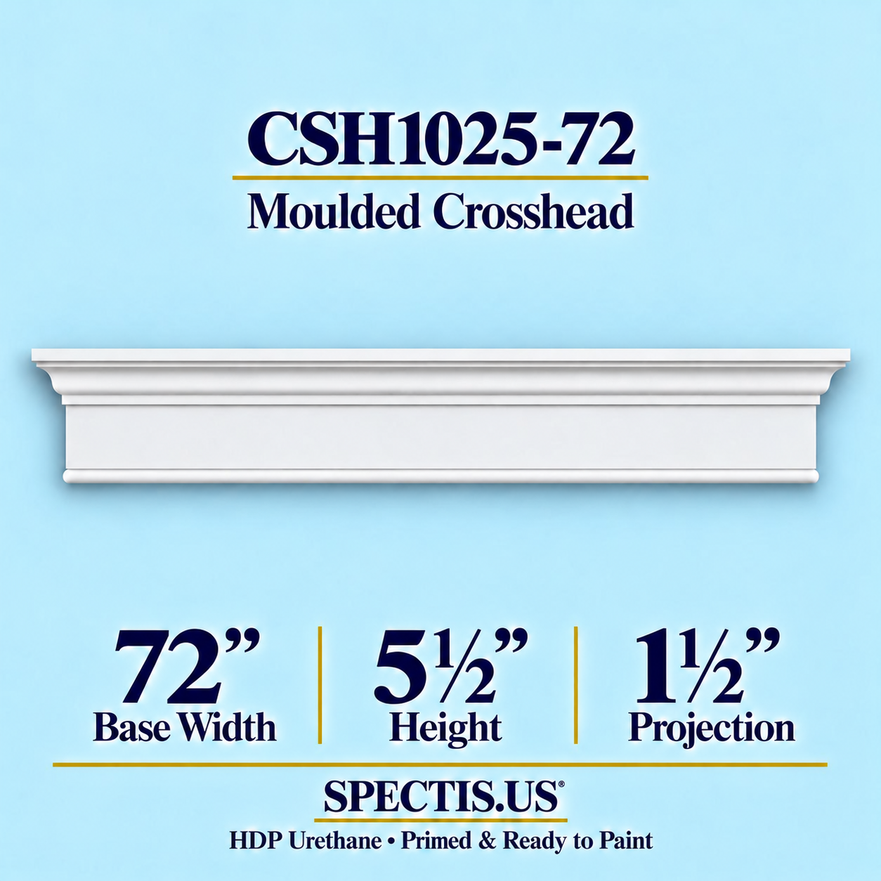 CSH1025-72 Moulded Window & Door Crosshead in primed HDP urethane, 72 inch base width × 5½ inch height × 1½ inch projection