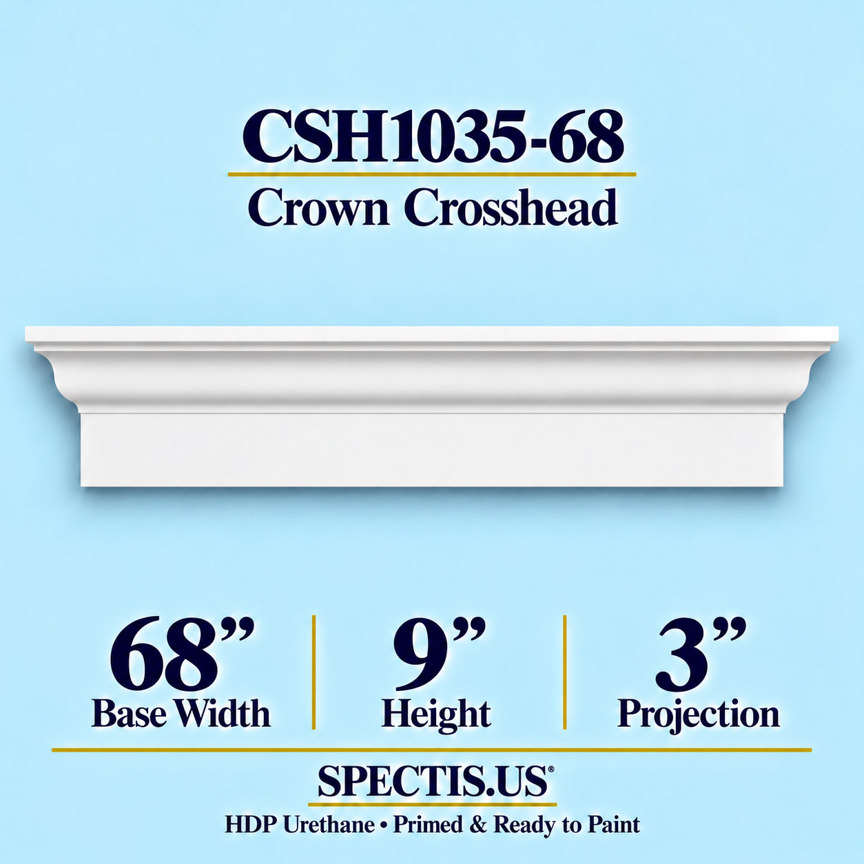 CSH1035-68 Crown Window & Door Crosshead in primed HDP urethane, 68 inch base width × 9 inch height × 3 inch projection