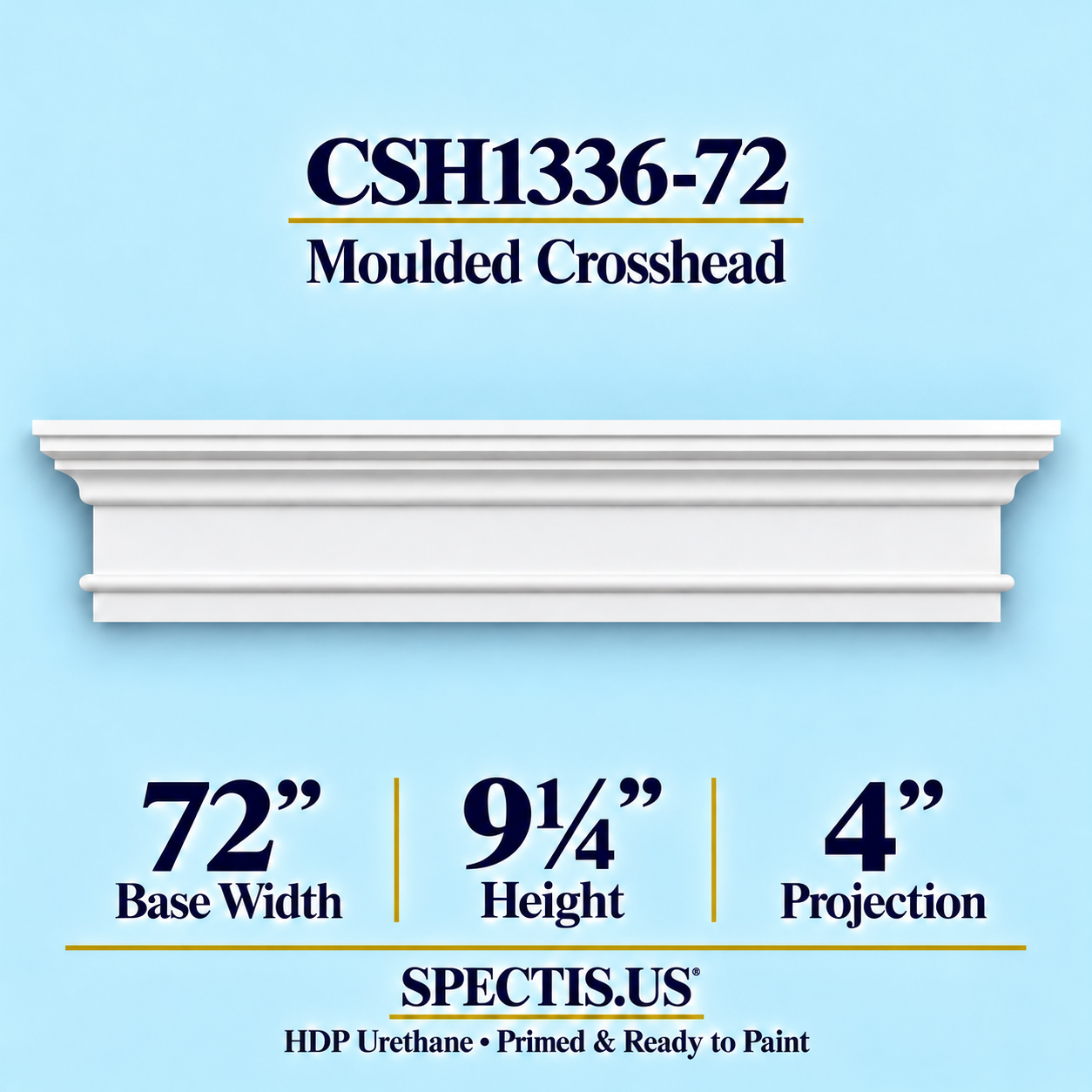 CSH1336-72 Moulded Window & Door Crosshead in primed HDP urethane, 72 inch base width × 9¼ inch height × 4 inch projection