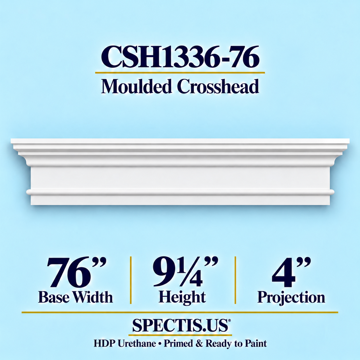 CSH1336-76 Moulded Window & Door Crosshead in primed HDP urethane, 76 inch base width × 9¼ inch height × 4 inch projection