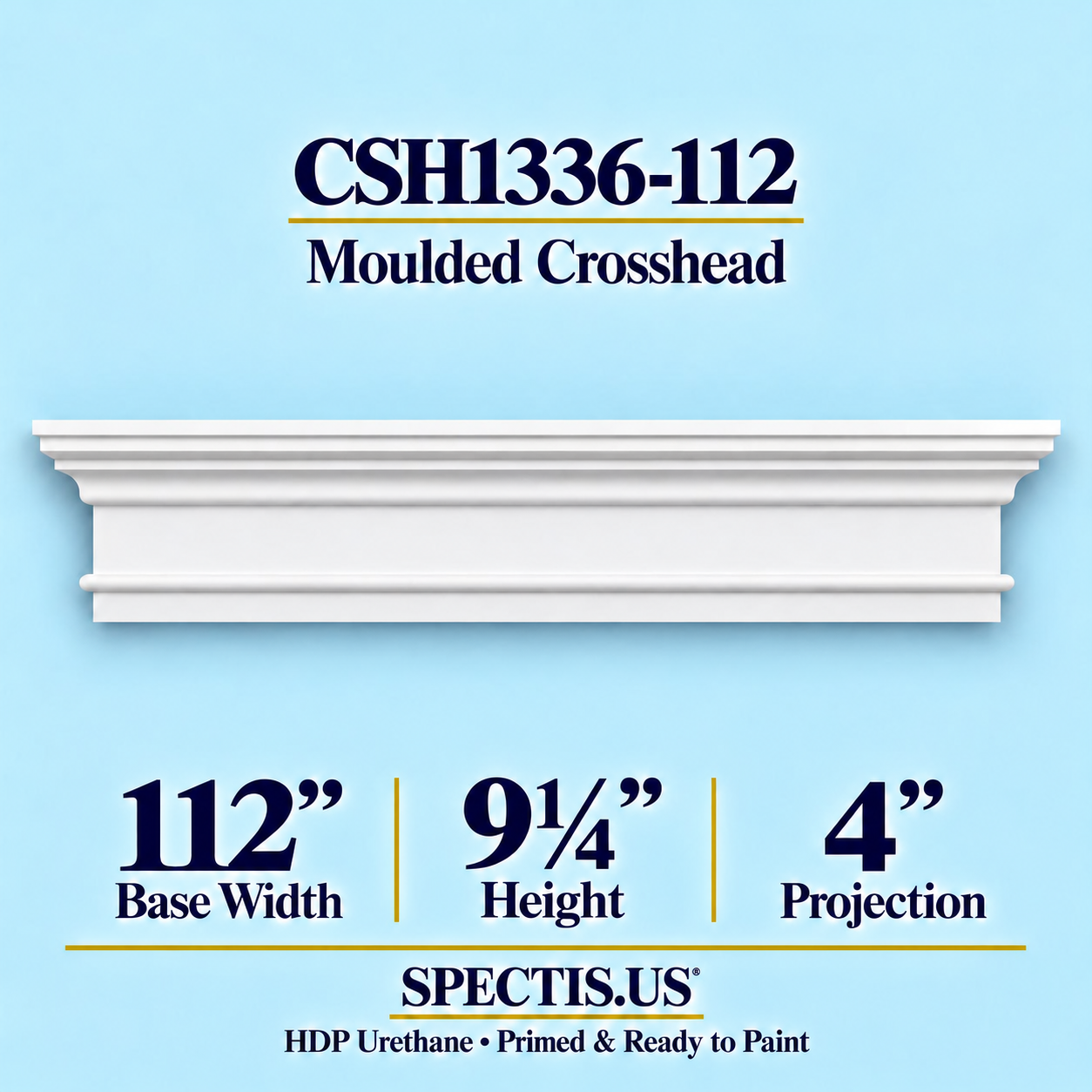 CSH1336-112 Moulded Window & Door Crosshead in primed HDP urethane, 112 inch base width × 9¼ inch height × 4 inch projection