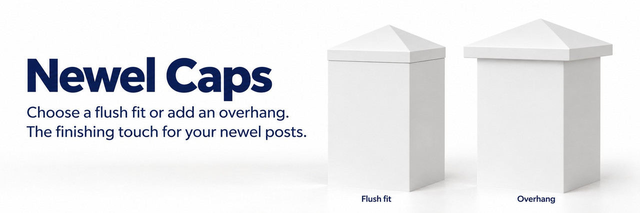 Newel Caps &mdash; choose a flush fit or add an overhang. Two white posts show both cap styles.