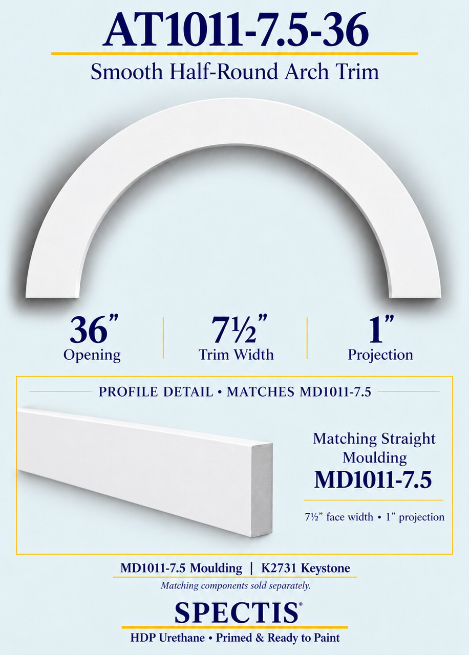 AT1011-7.5-36 smooth half-round urethane arch trim with matching MD1011-7.5 trim and K2731 keystone information