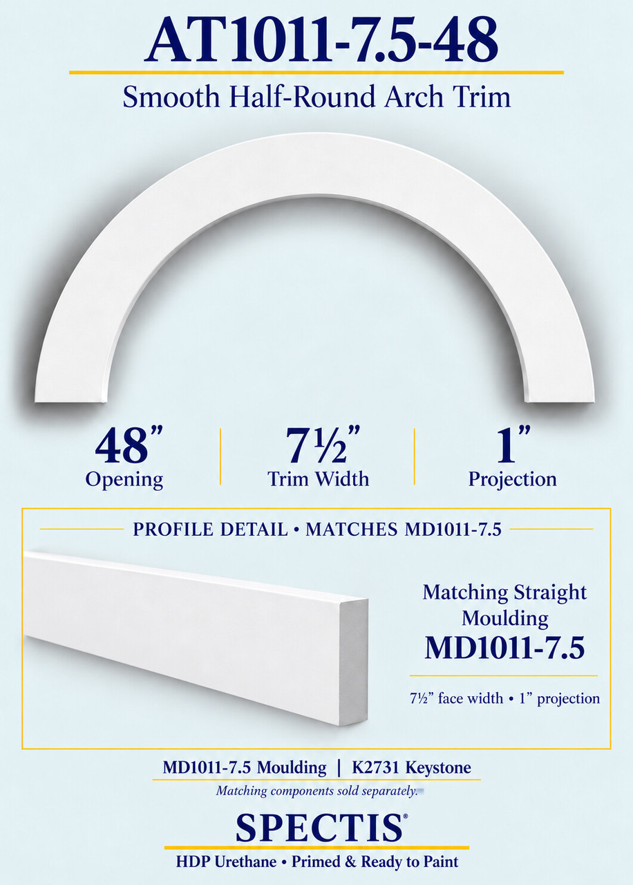 AT1011-7.5-48 smooth half-round urethane arch trim with matching MD1011-7.5 trim and K2731 keystone information