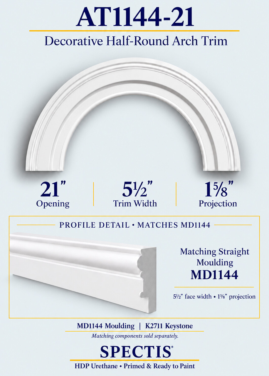 AT1144-21 moulded half-round urethane arch trim with matching MD1144 trim and K2711 keystone information
