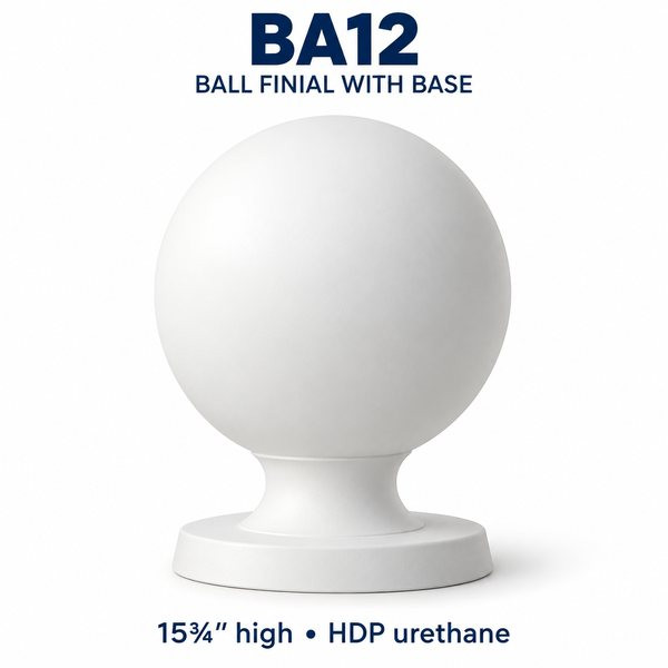 BA12 Ball Finial with Base – 15¾″ H | HDP Urethane