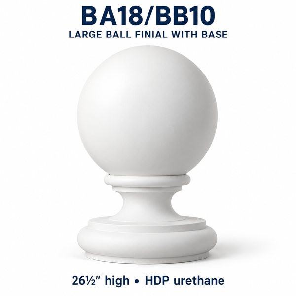 BA18/BB10 Large Ball Finial with Base – 26½″ H | HDP Urethane