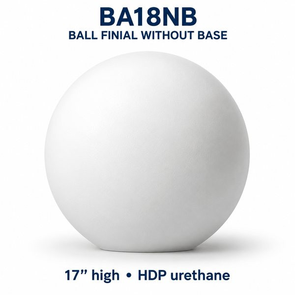 BA18NB Ball Finial without Base – 17″ H | HDP Urethane