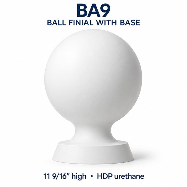 BA9 Ball Finial with Base – 11 9/16″ H | HDP Urethane