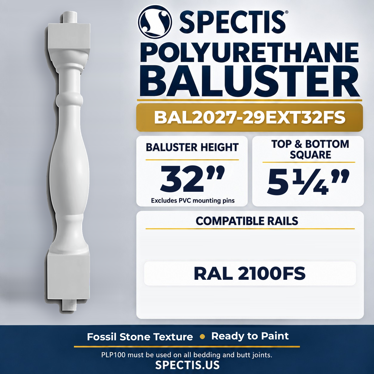 BAL2027-29EXT32FS Spectis Polyurethane Baluster — 32″ H × 5 1/4″ Square — Fossil Stone texture; dimensions and compatible rails