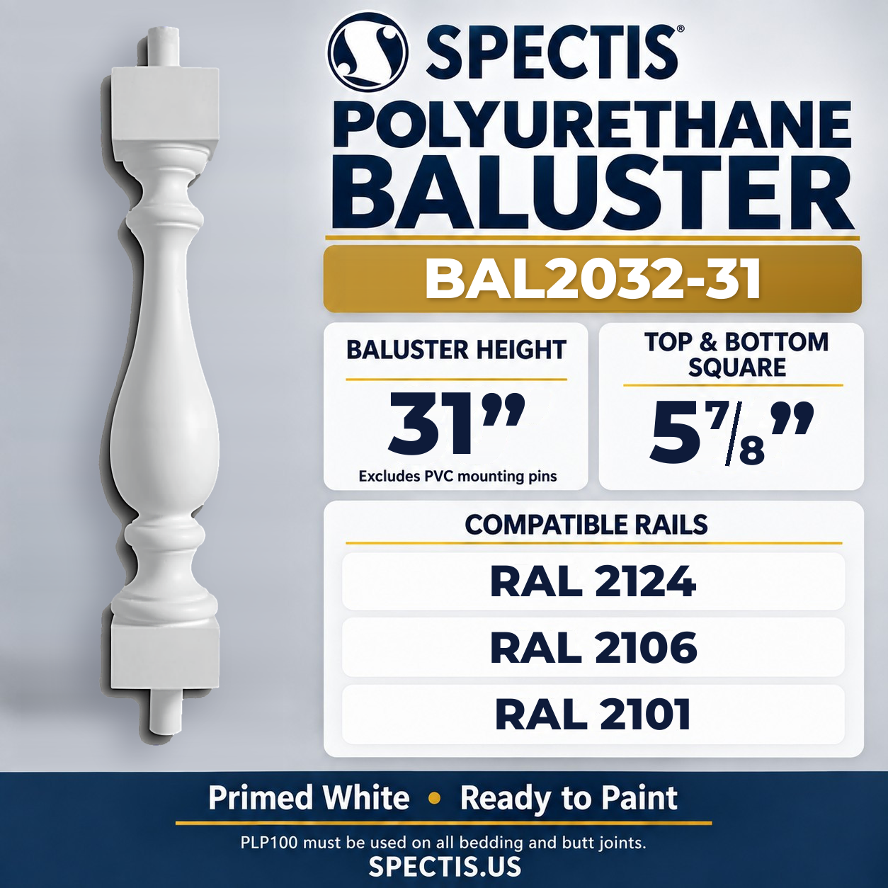 BAL2032-31 Spectis Polyurethane Baluster — 31″ H × 5 7/8″ Square; dimensions and compatible rails