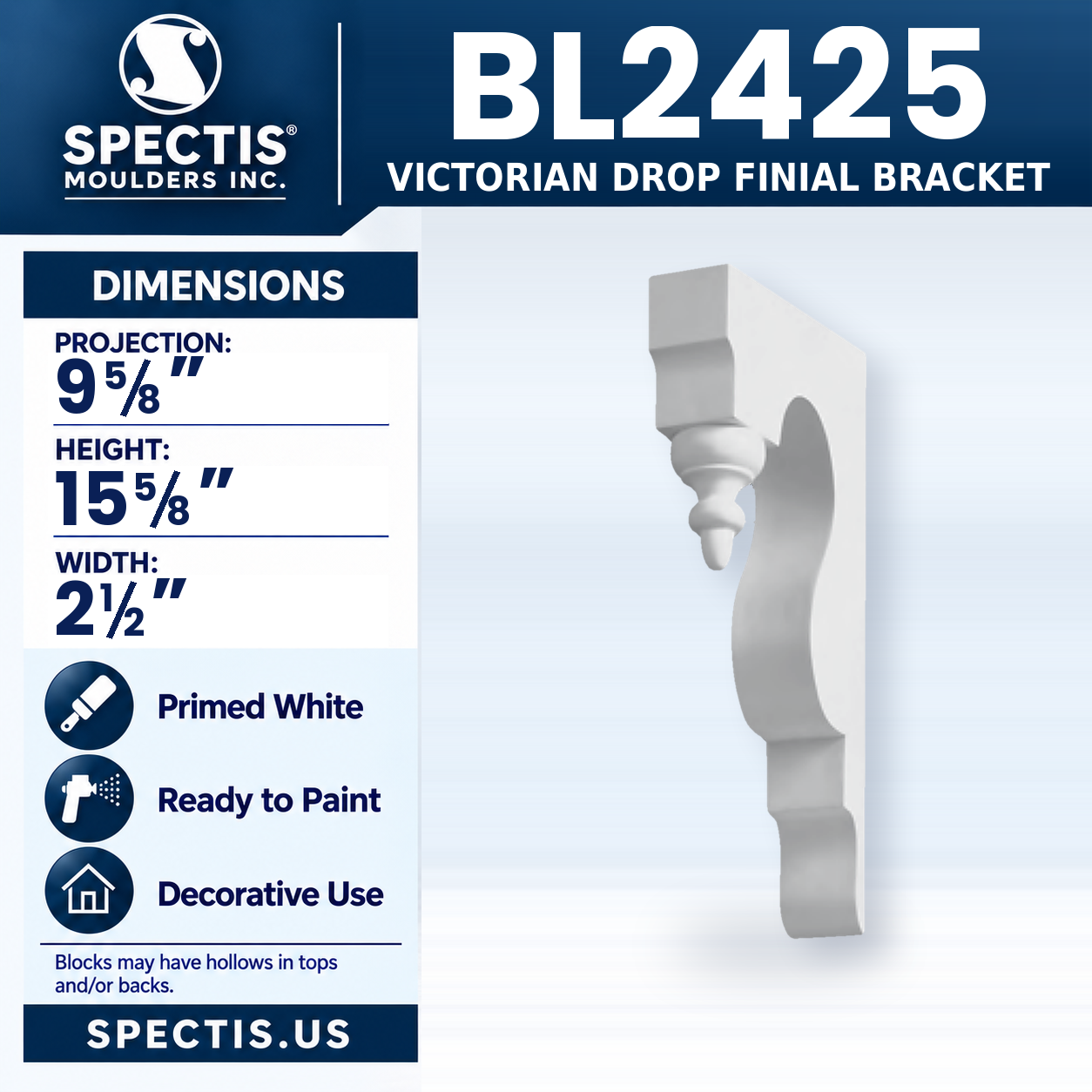 BL2425 Victorian Drop Finial Bracket 2.5"W x 15.625"H x 9.625"P