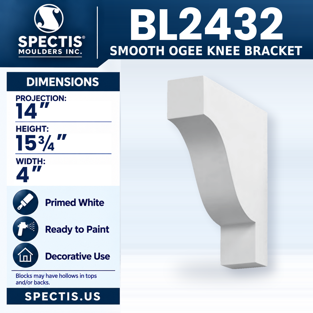 BL2432 Smooth Ogee Knee Bracket 4"W x 15.75"H x 14"P