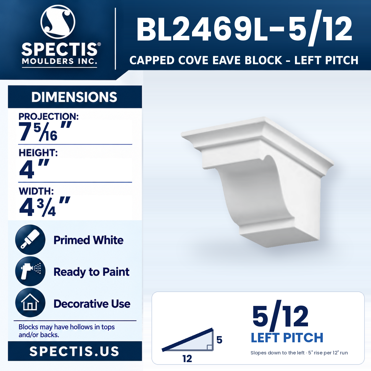 BL2469L-5/12 Capped Cove Eave Block Left Pitch 4.75"W x 4"H x 7.3125"P