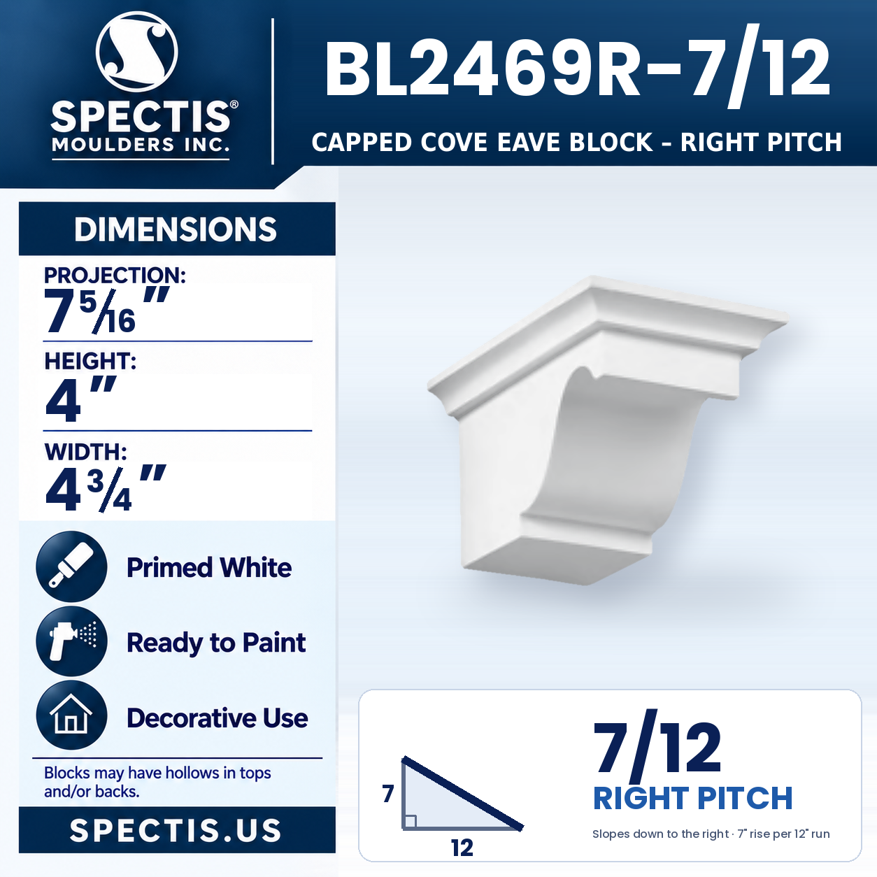 BL2469R-7/12 Capped Cove Eave Block Right Pitch 4.75"W x 4"H x 7.3125"P