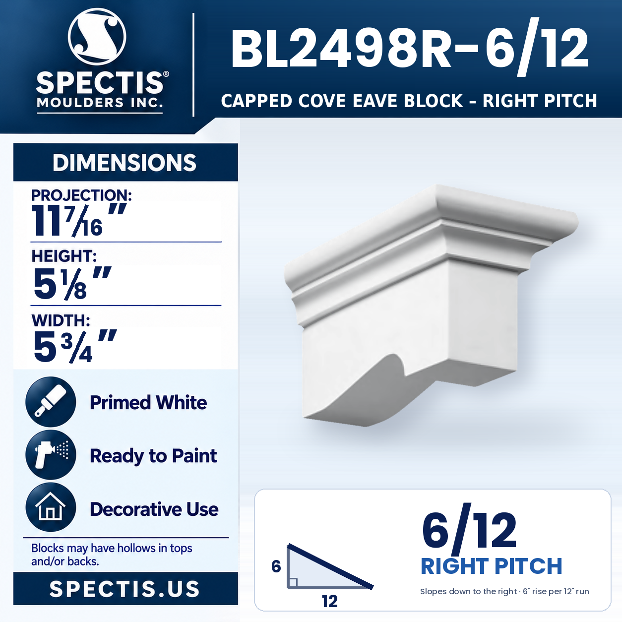 BL2498R-6/12 Capped Cove Eave Block Right Pitch 5.75"W x 5.125"H x 11.4375"P