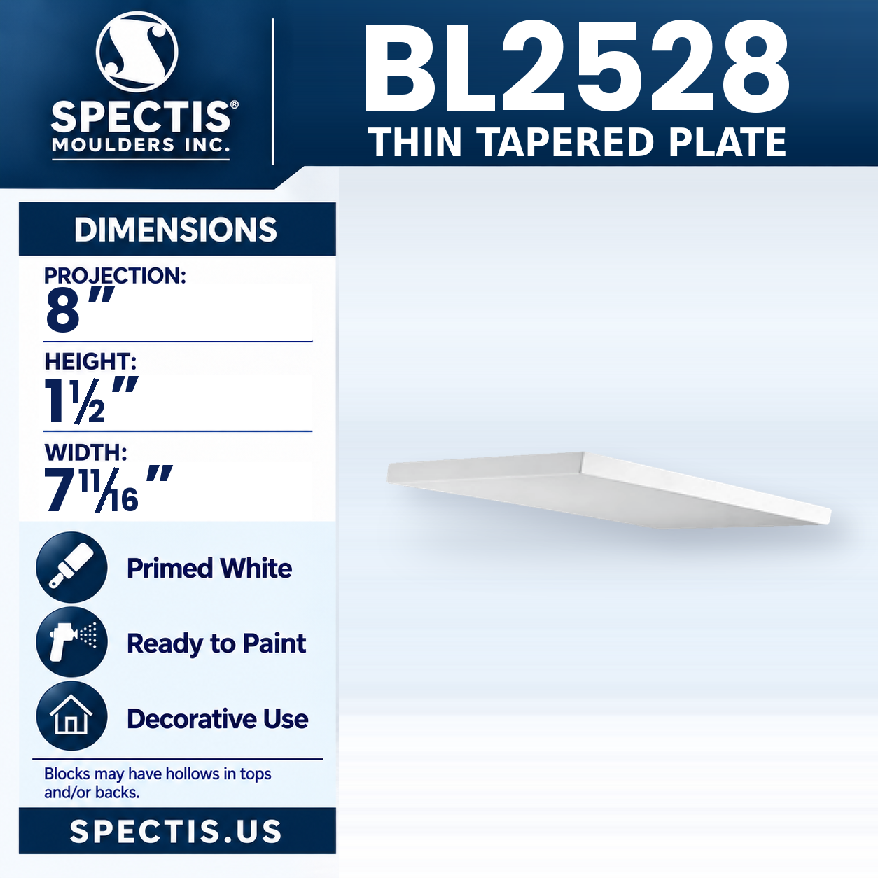 BL2528 Thin Tapered Plate 7.6875"W x 1.5"H x 8"P