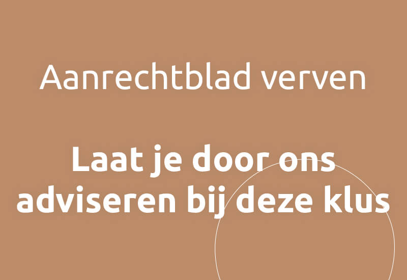 Aanrechtblad verven, laat je door ons adviseren bij deze klus.