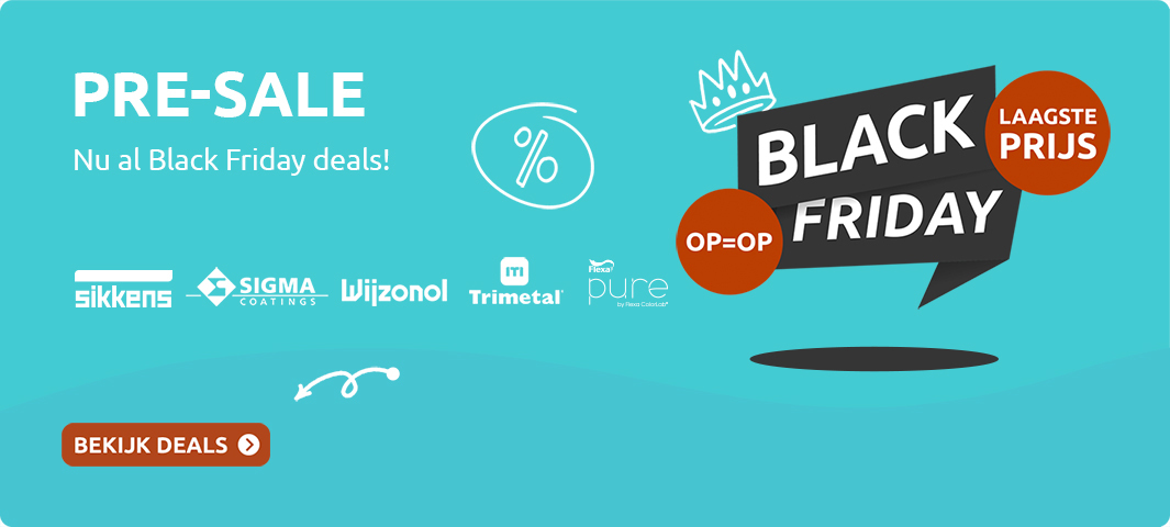 Banner Pre-sale Black Friday verfdeals – laagste prijs op verfmerken als Sikkens, Sigma, Wijzonol, Trimetal en Pure, bekijk deals