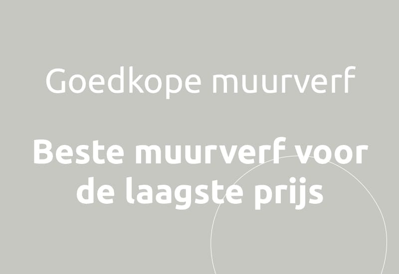 Goedkope muurverf, beste muurverf voor de laagste prijs.