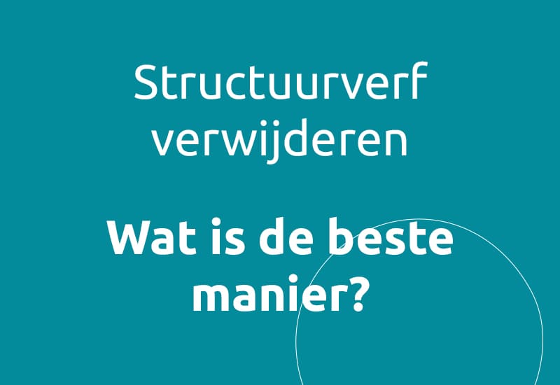 Structuurverf verwijderen, wat is de beste manier?