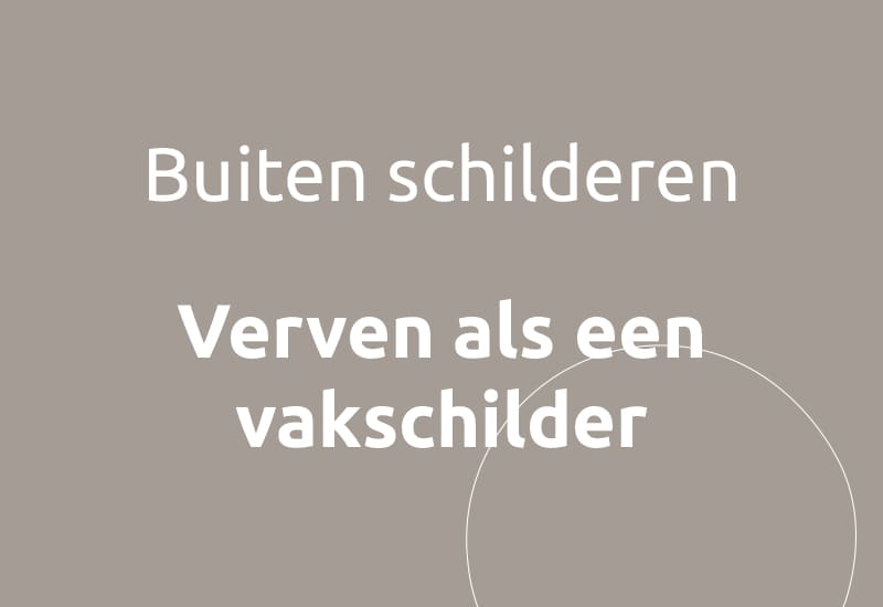 Buiten schilderen, verven als een vakschilder.