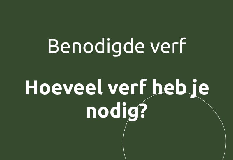 Benodigde verf, hoeveel verf heb je nodig?