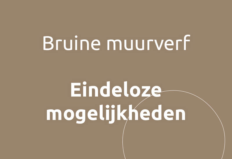 Bruine muurverf, eindeloze mogelijkheden.