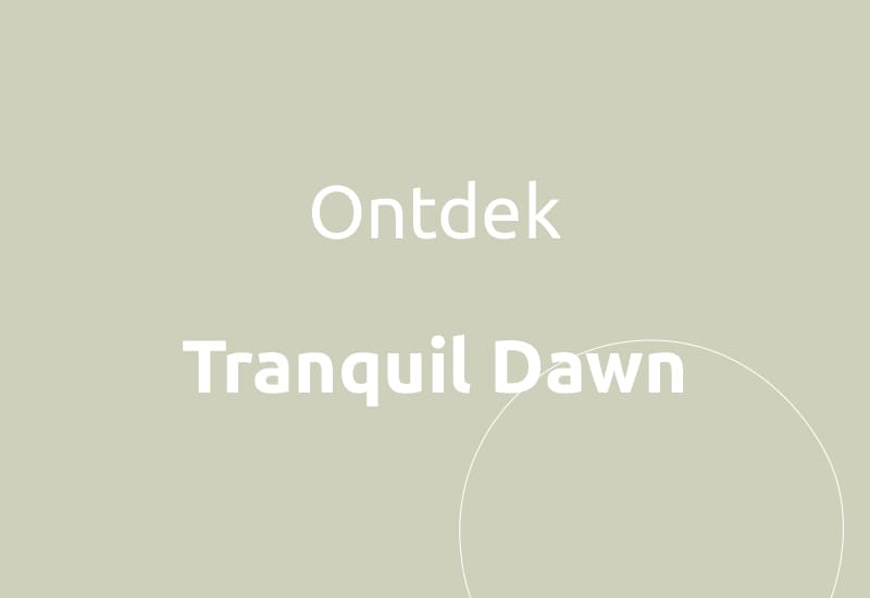 Ontdek Tranquil Dawn.