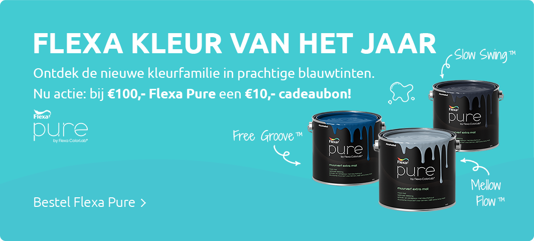 Turquoise banner ‘FLEXA KLEUR VAN HET JAAR’ met actie: bij €100 Flexa Pure €10 cadeaubon. Drie Flexa Pure-blikken (Free Groove™, Slow Swing™, Mellow Flow™) en knop ‘Bestel Flexa Pure’.